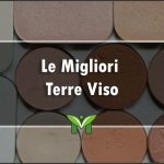 La Migliore Terra Viso - Recensioni, Classifica 2023